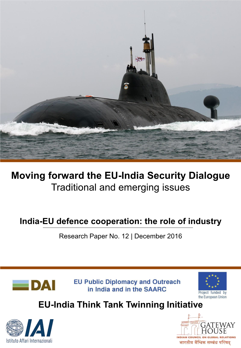 Moving Forward the EU-India Security Dialogue Traditional and Emerging Issues