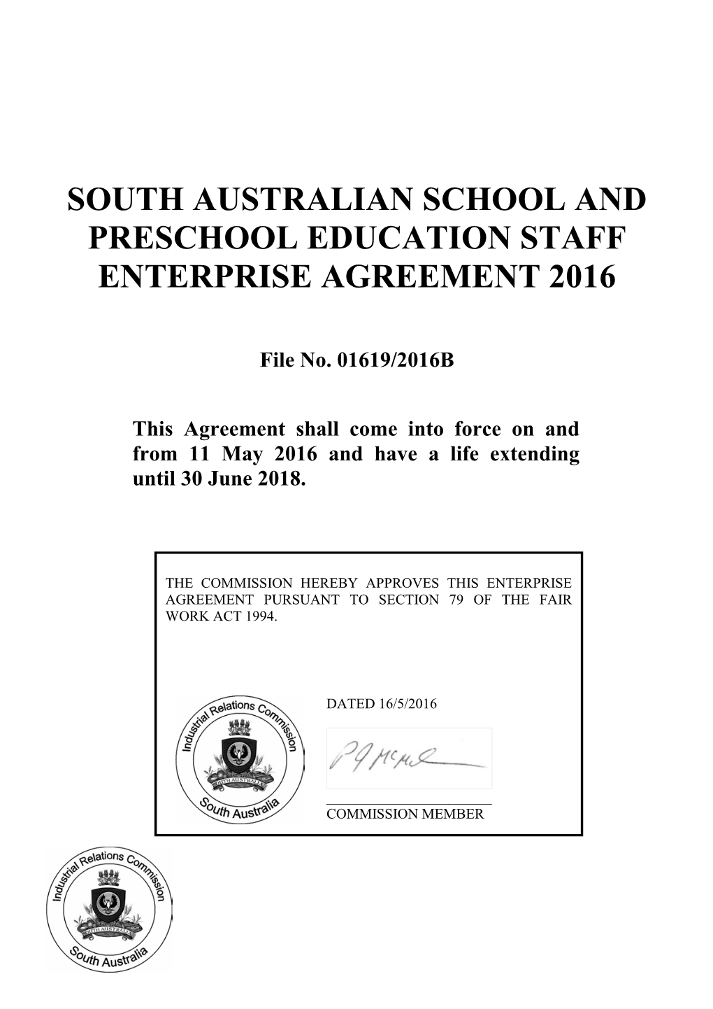 South Australian School and Preschool Education Staff Enterprise Agreement 2016
