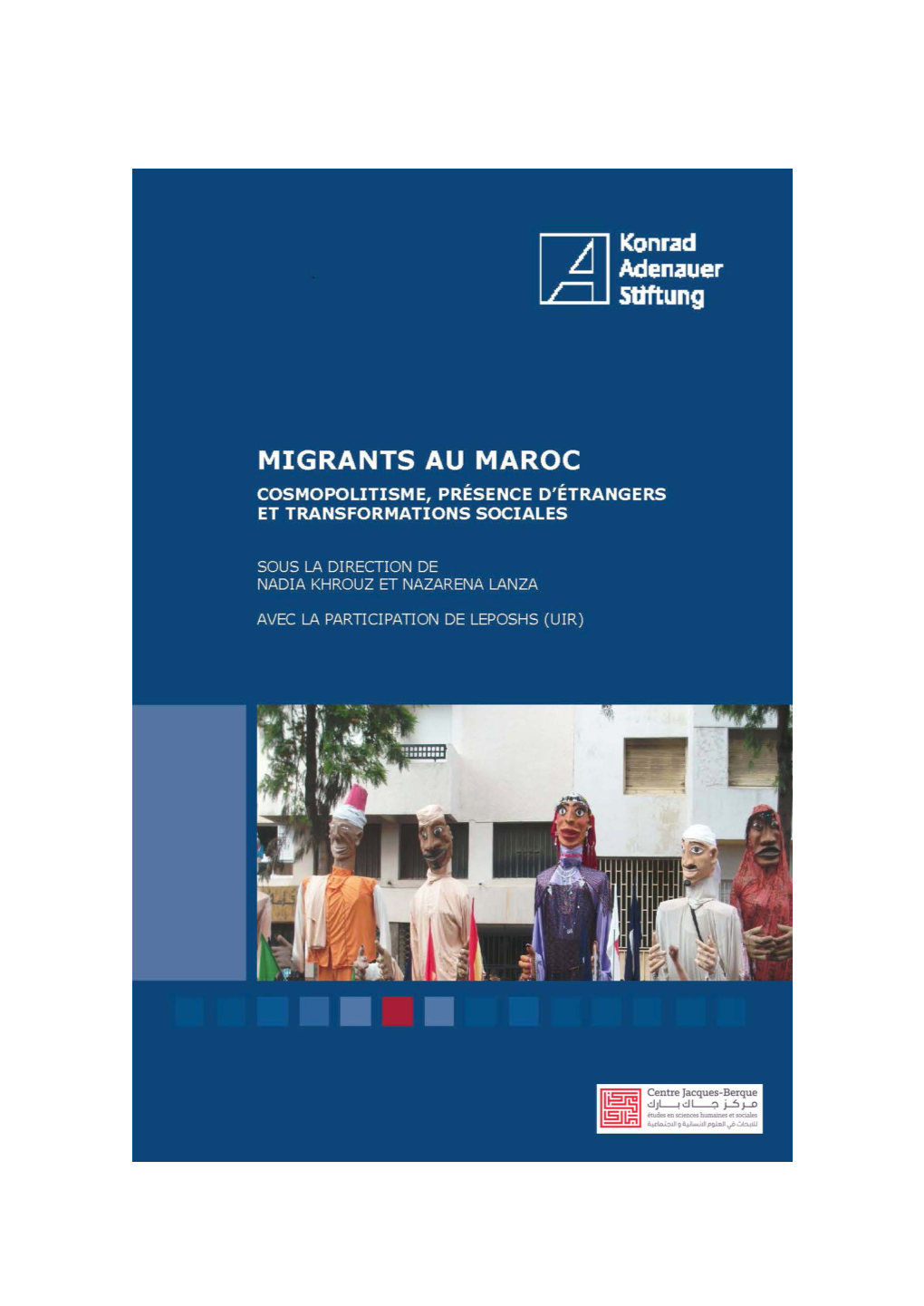 Migrants Au Maroc Cosmopolitisme, Présence D'étrangers Et Transformations Sociales