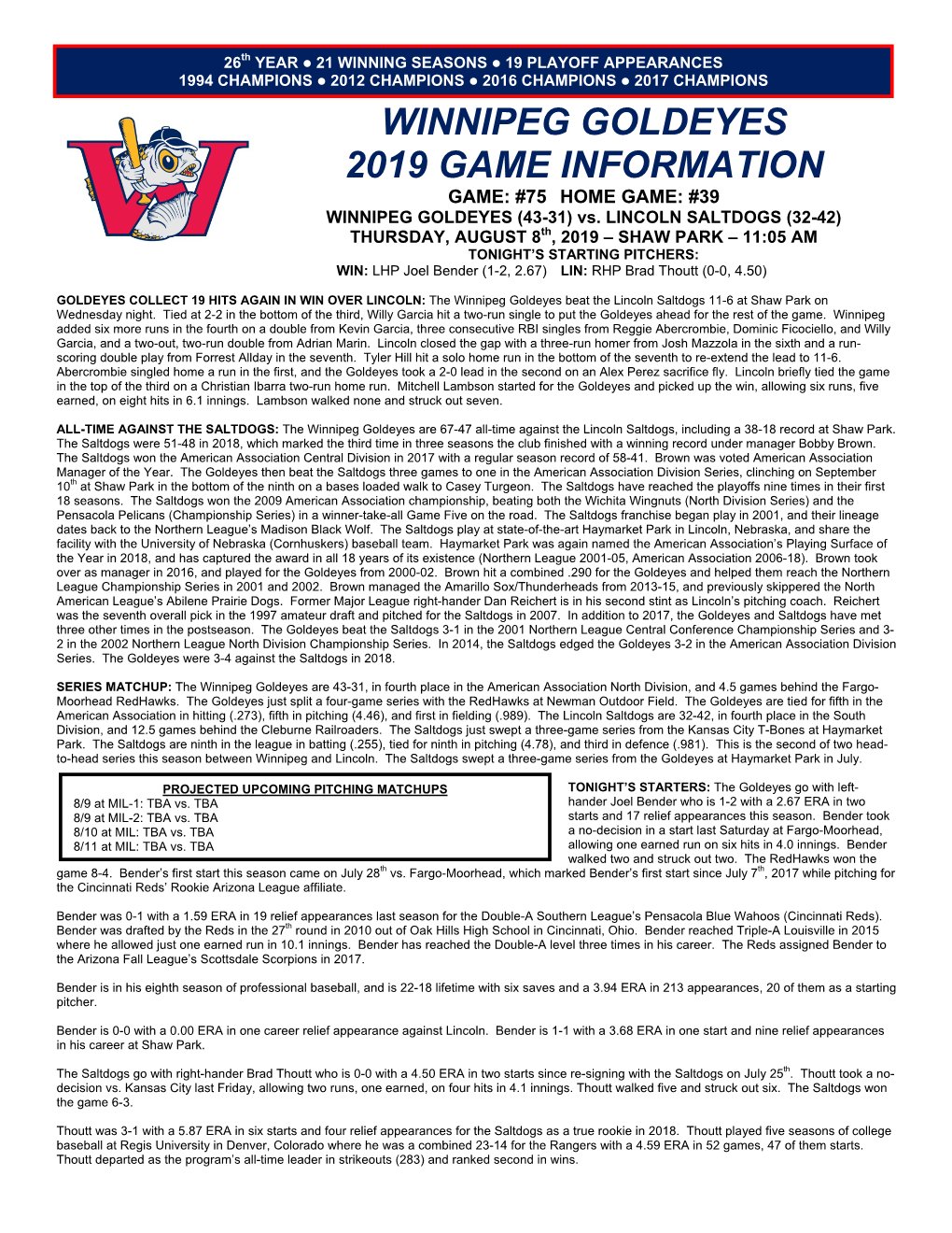 WINNIPEG GOLDEYES 2019 GAME INFORMATION GAME: #75 HOME GAME: #39 WINNIPEG GOLDEYES (43-31) Vs