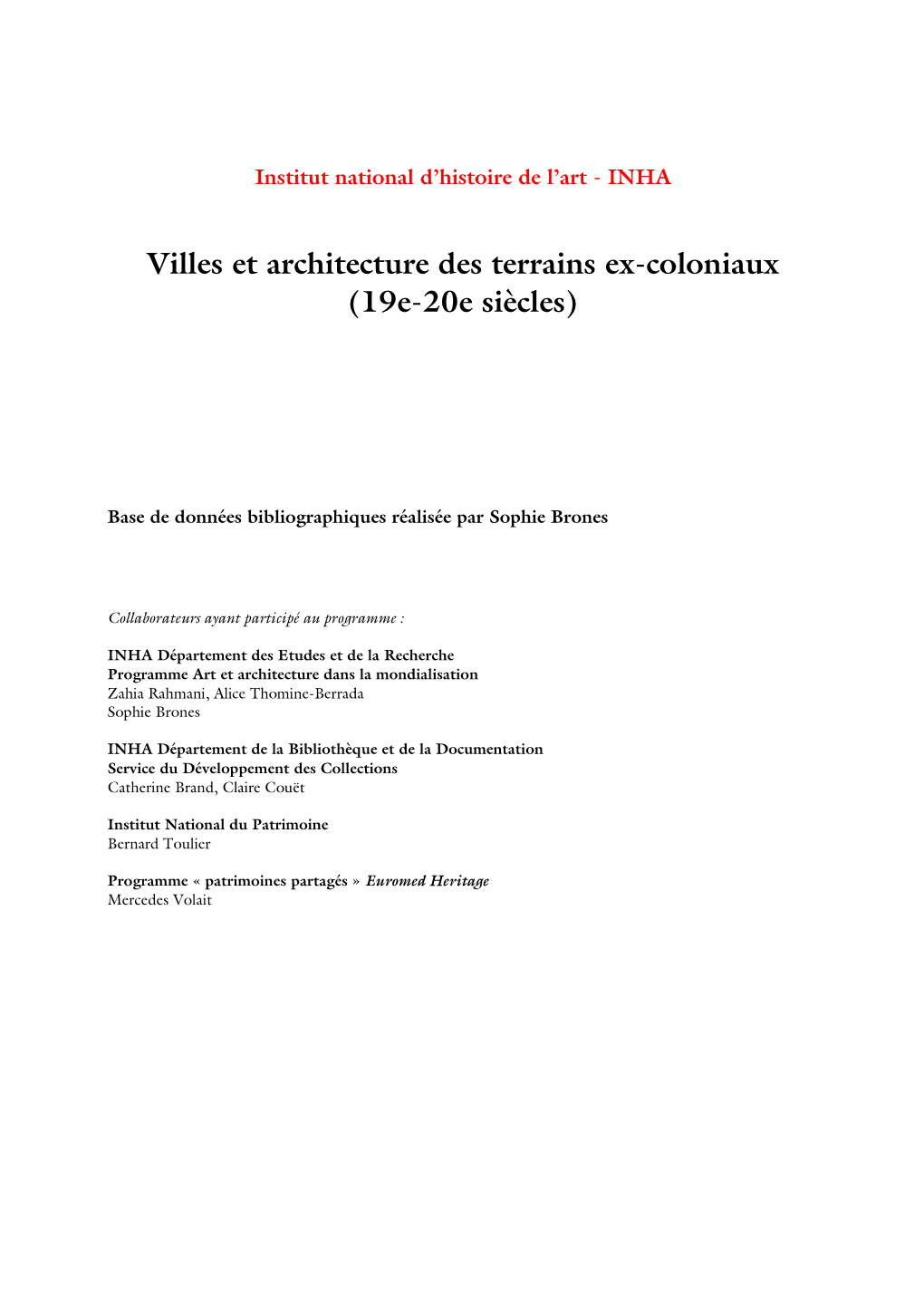 Villes Et Architecture Des Terrains Ex-Coloniaux (19E-20E Siècles)