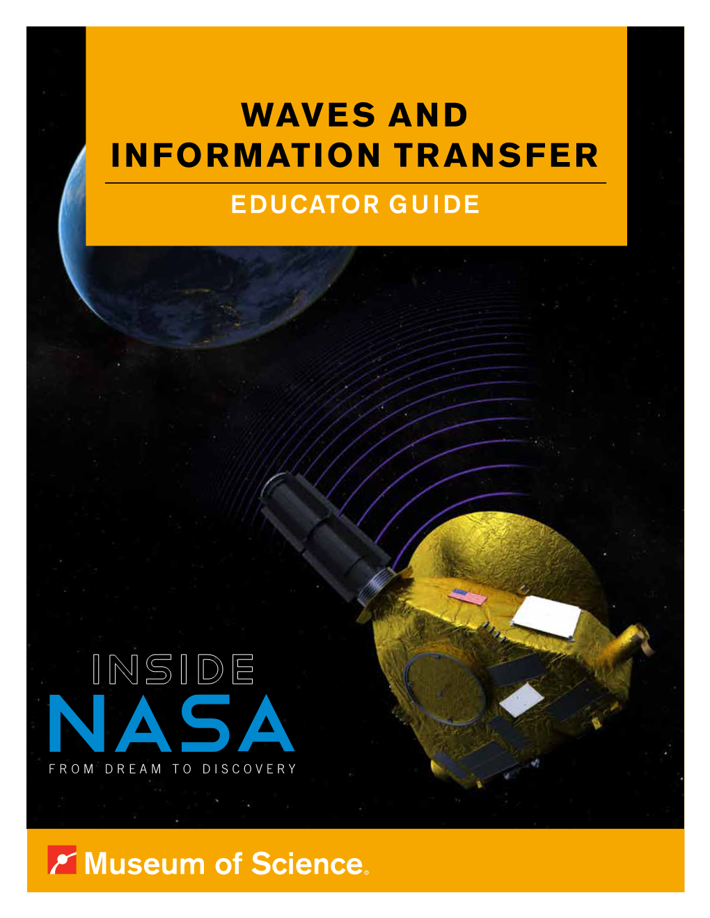 WAVES and INFORMATION TRANSFER EDUCATOR GUIDE Connections to Education Standards