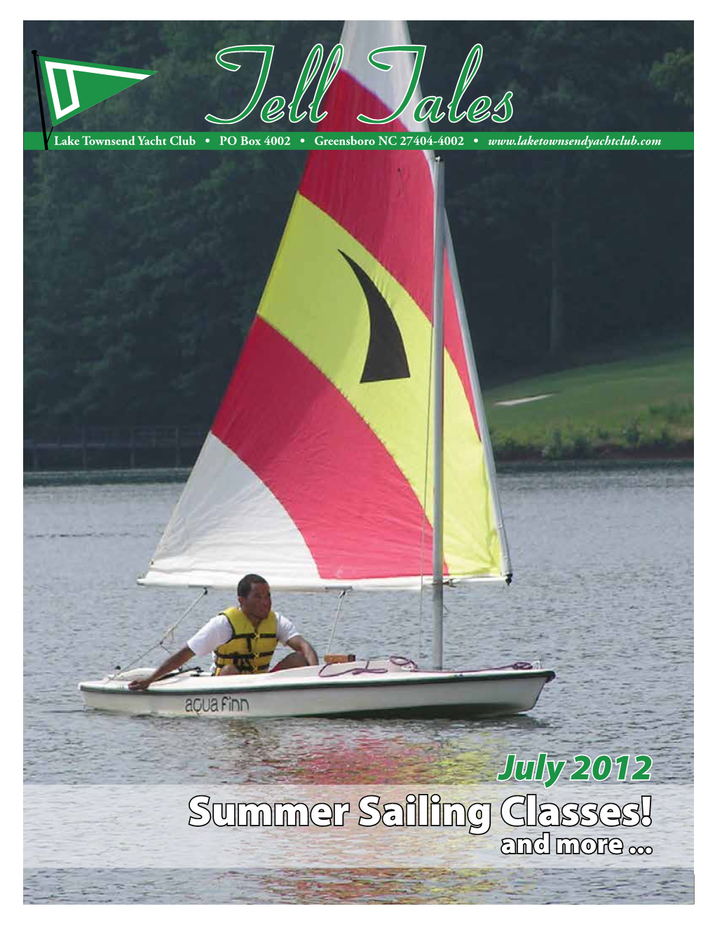 July 2012 Summer Sailing Classes! and More