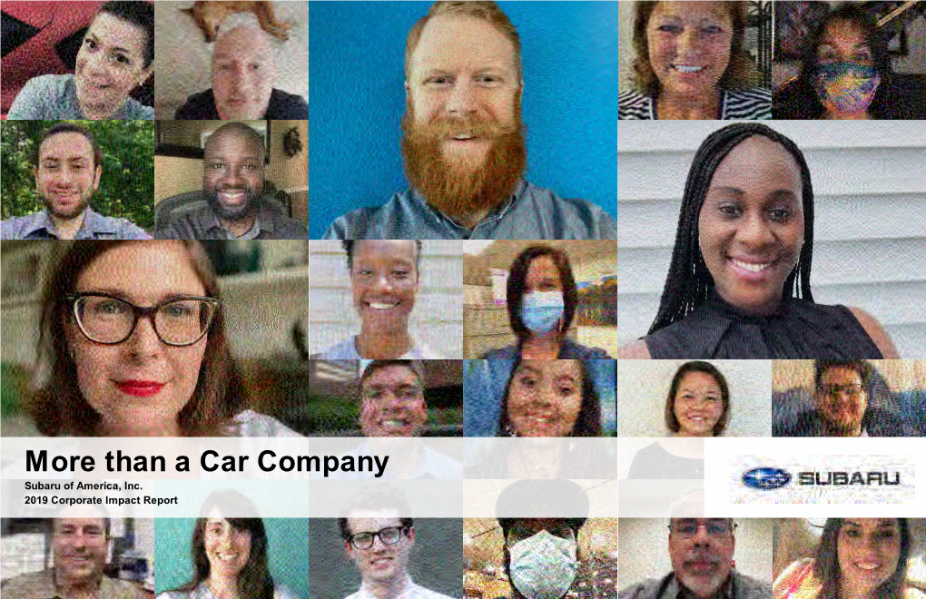 More Than a Car Company Subaru of America, Inc