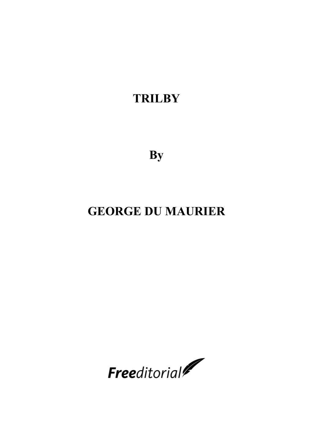 TRILBY by GEORGE DU MAURIER