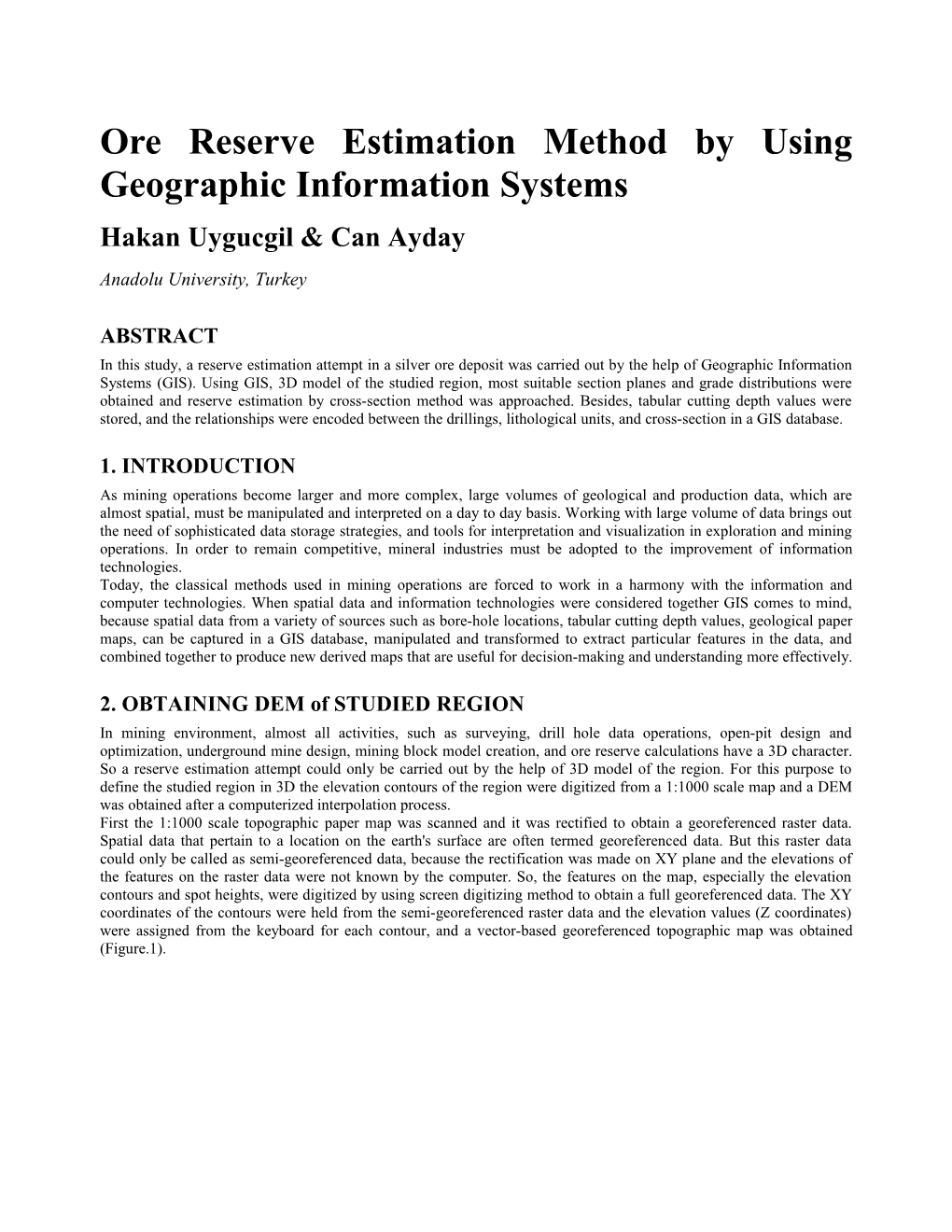 Ore Reserve Estimation Method by Using Geographic Information Systems