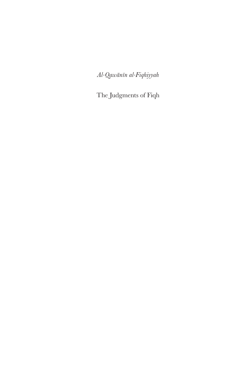 Al-Qawānīn Al-Fiqhiyyah the Judgments of Fiqh