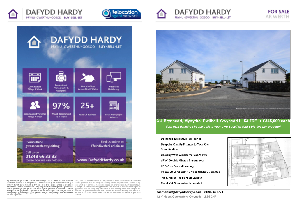 3-4 Brynhedd, Mynytho, Pwllheli, Gwynedd LL53 7RF £345,000 Each