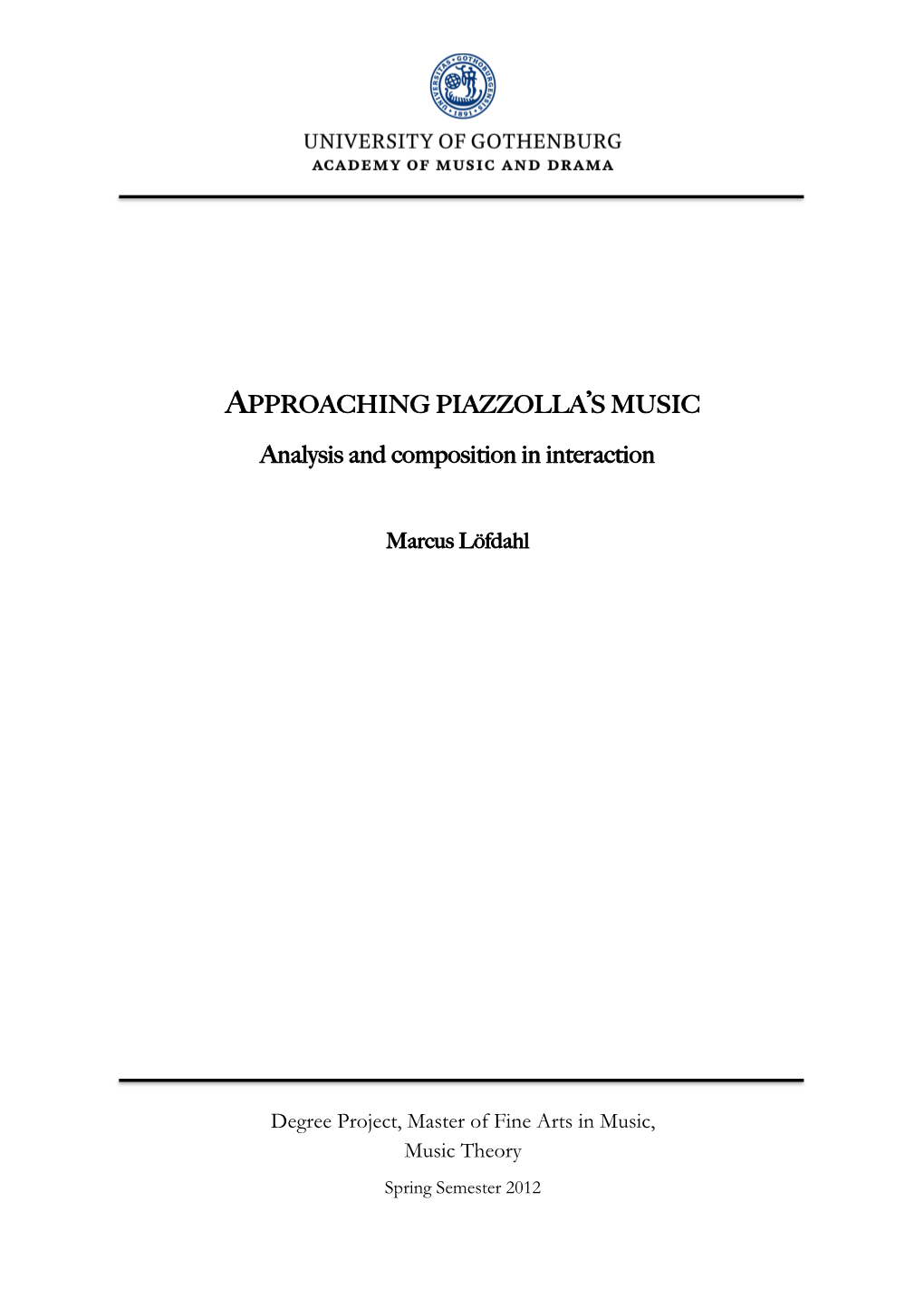 APPROACHING PIAZZOLLA's MUSIC Analysis and Composition in Interaction