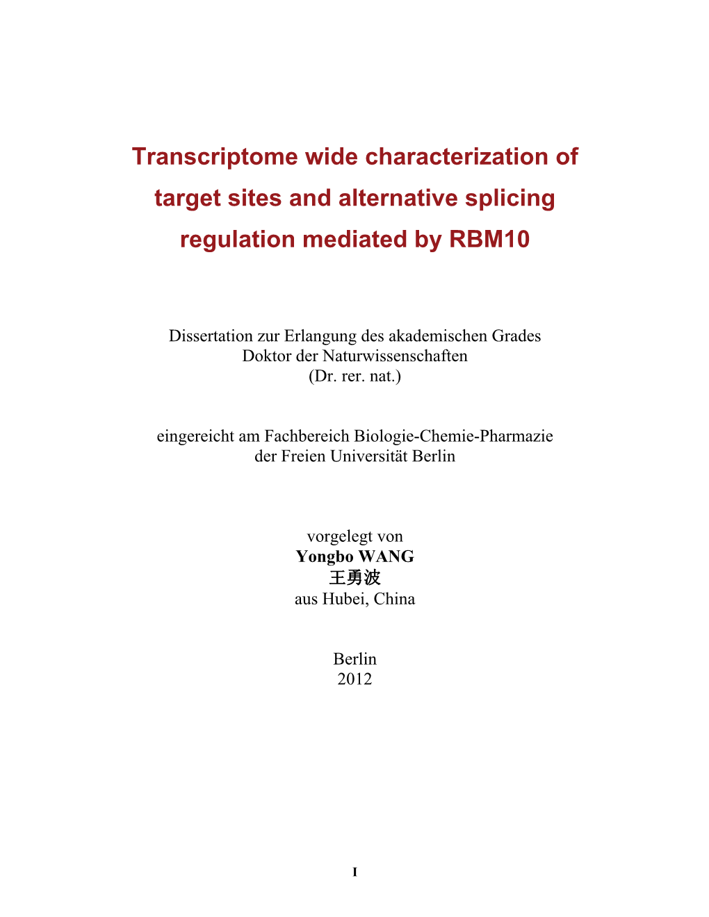 Transcriptome Wide Characterization of Target Sites and Alternative Splicing Regulation Mediated by RBM10