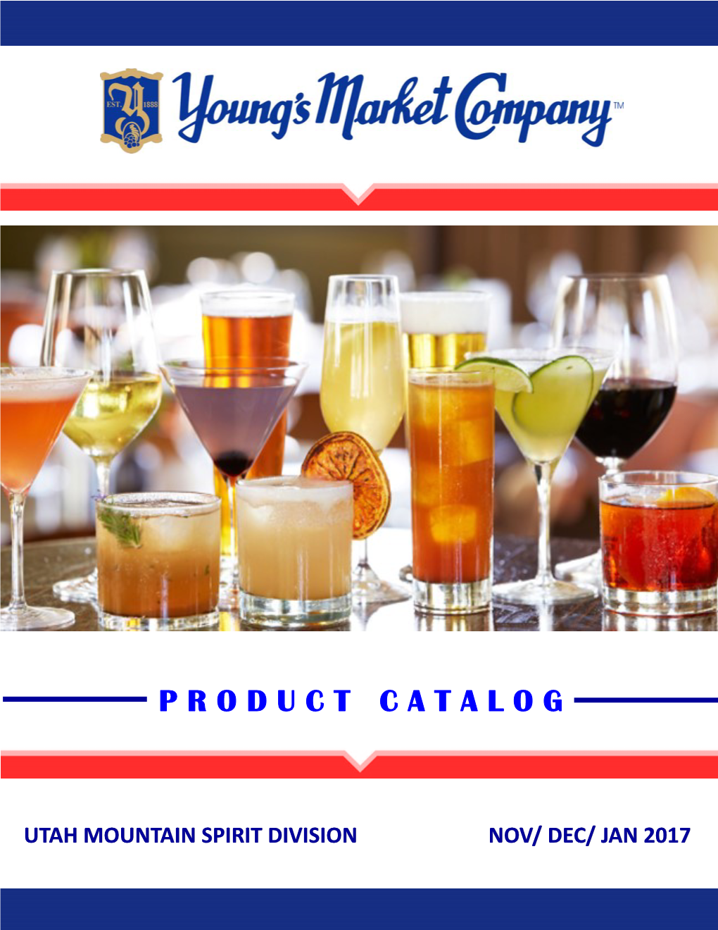 Young's Market Company Strives to Be the Leader in the Wholesale and Distribution of Wine, Spirits and Selected Beverages