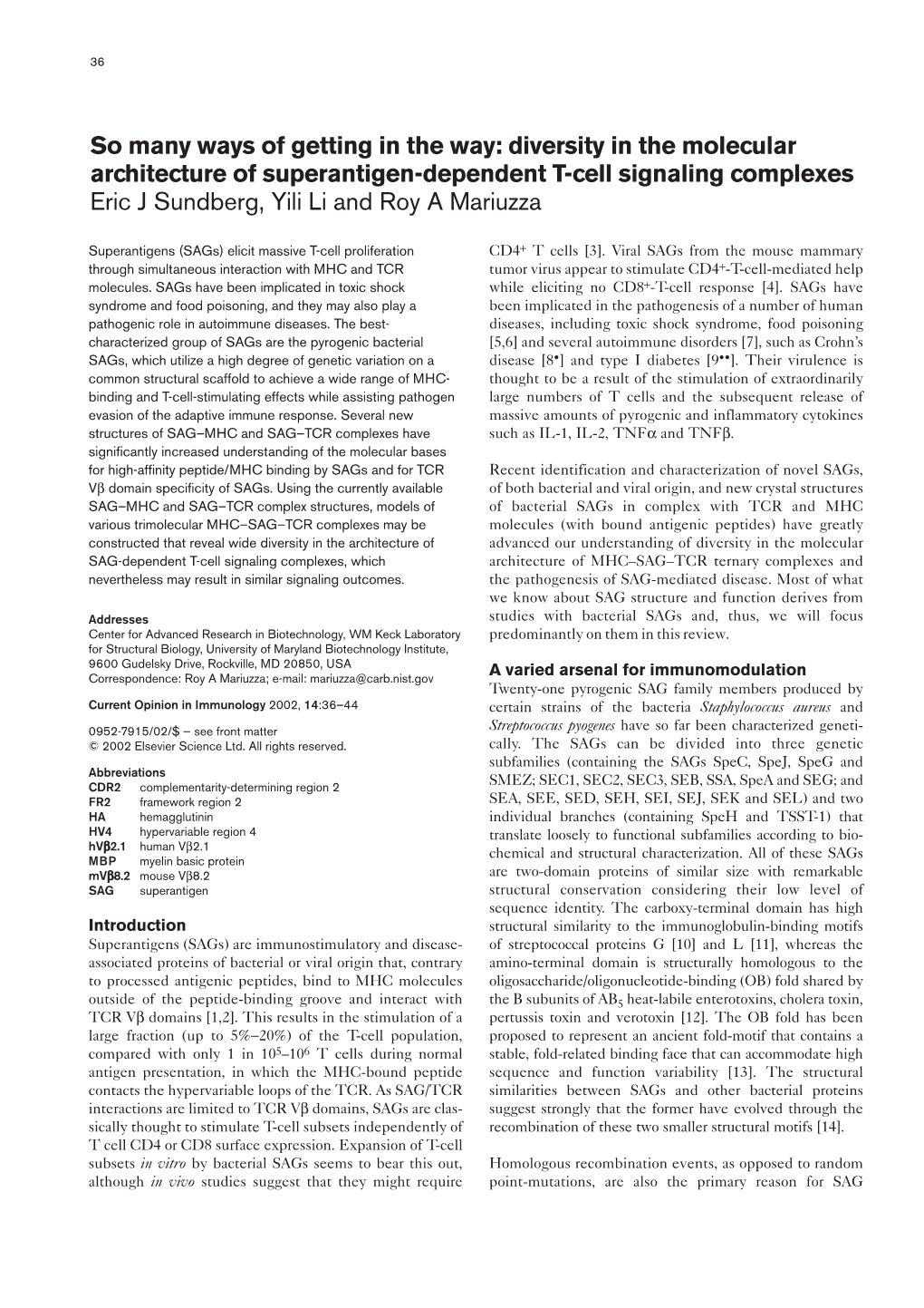 Diversity in the Molecular Architecture of Superantigen-Dependent T-Cell Signaling Complexes Eric J Sundberg, Yili Li and Roy a Mariuzza