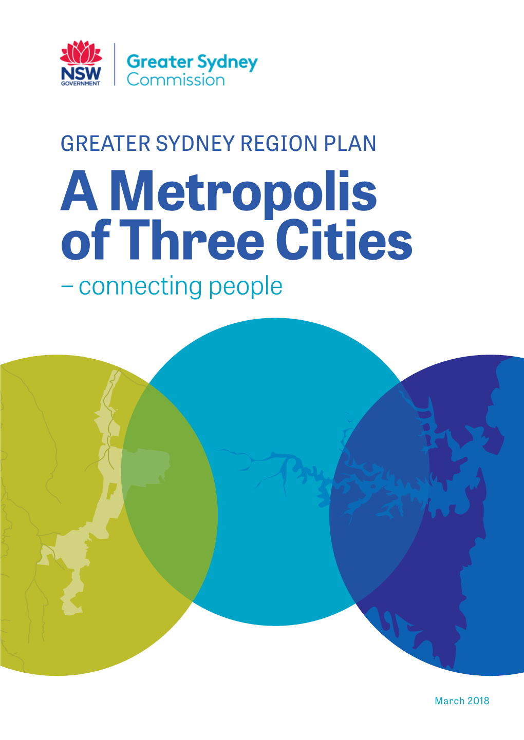 GREATER SYDNEY REGION PLAN a Metropolis of Three Cities – Connecting People