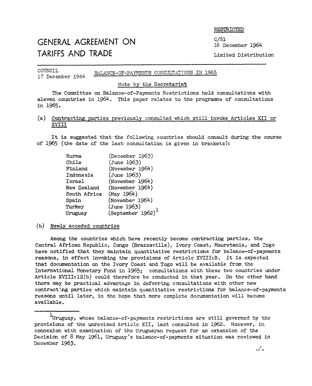 GENERAL AGREEMENT on C/51 16 December 1964 TARIFFS and TRDE Limited Distribution