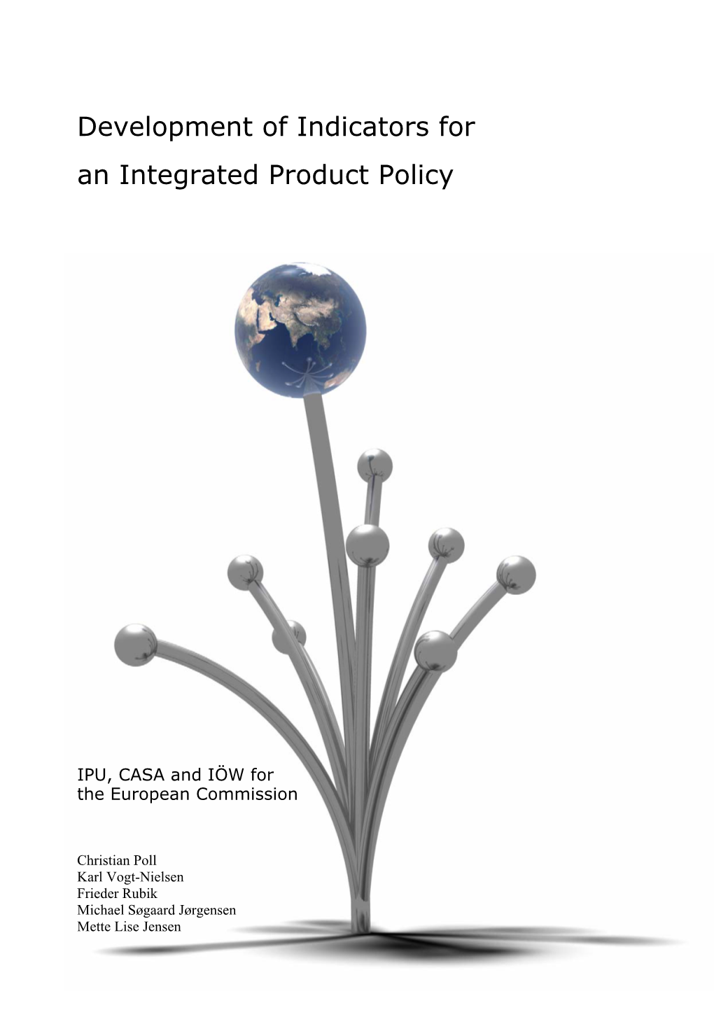 Development of Indicators for an Integrated Product Policy