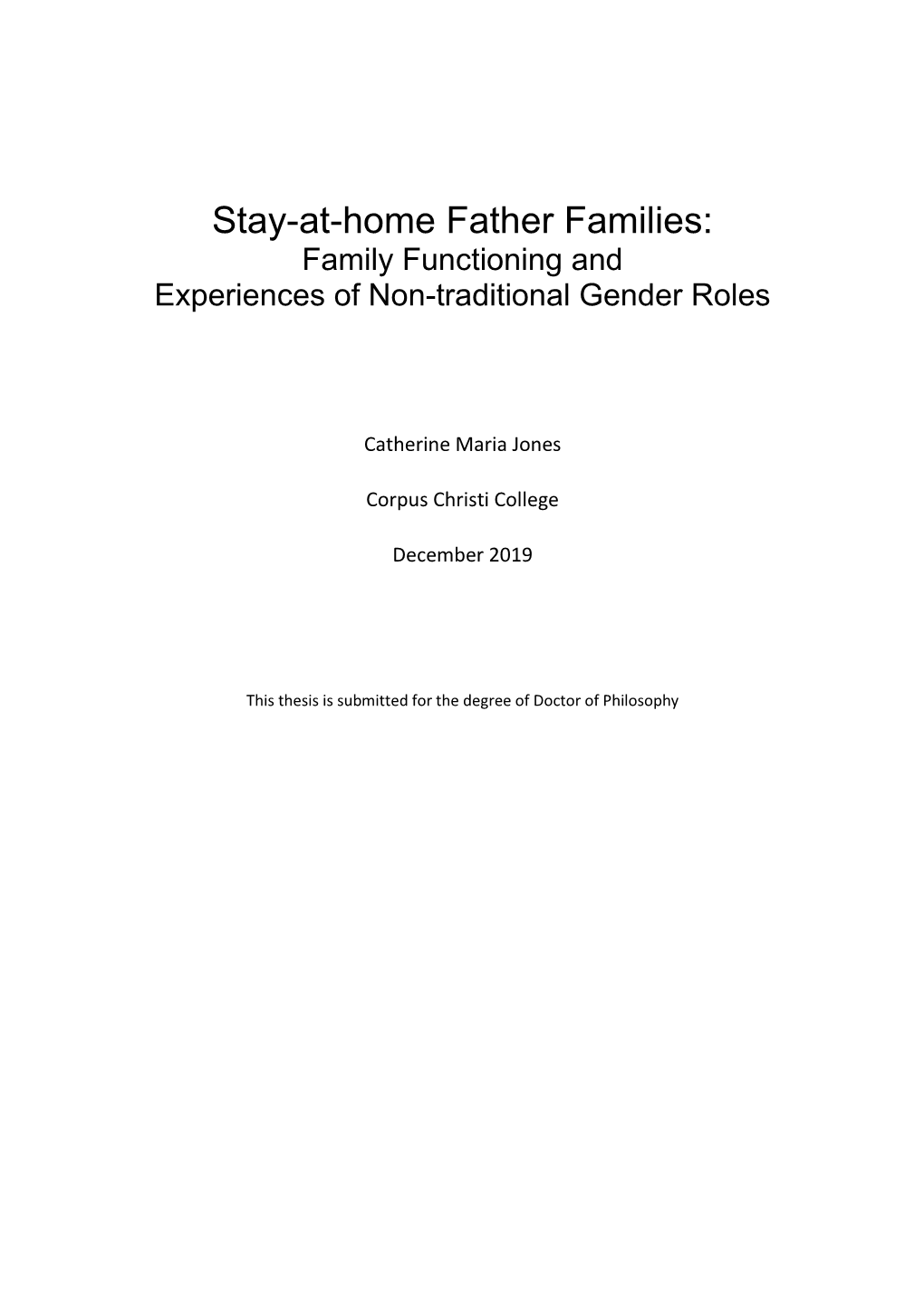 Stay-At-Home Father Families: Family Functioning and Experiences of Non-Traditional Gender Roles