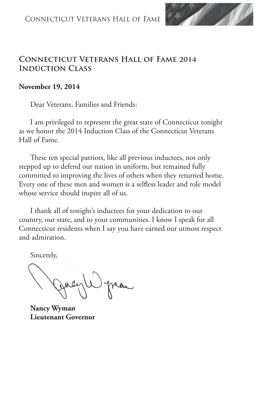 Sincerely, Nancy Wyman Connecticut Veterans Hall of Fame 2014