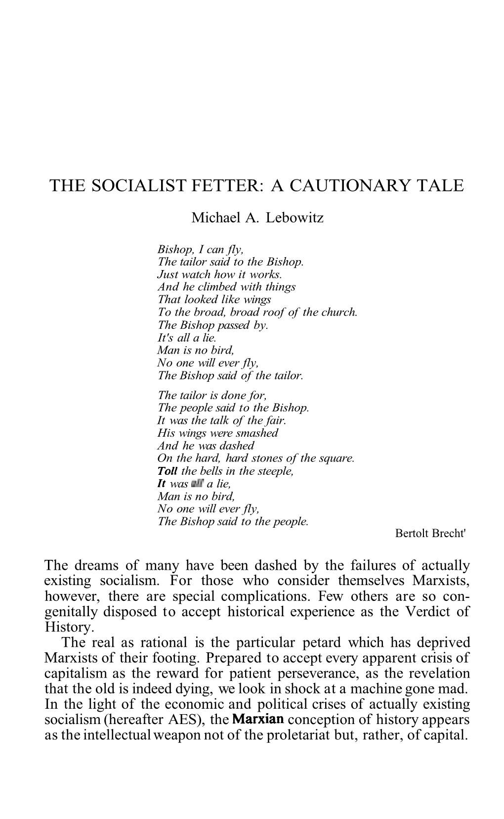 The Socialist Fetter: a Cautionary Tale