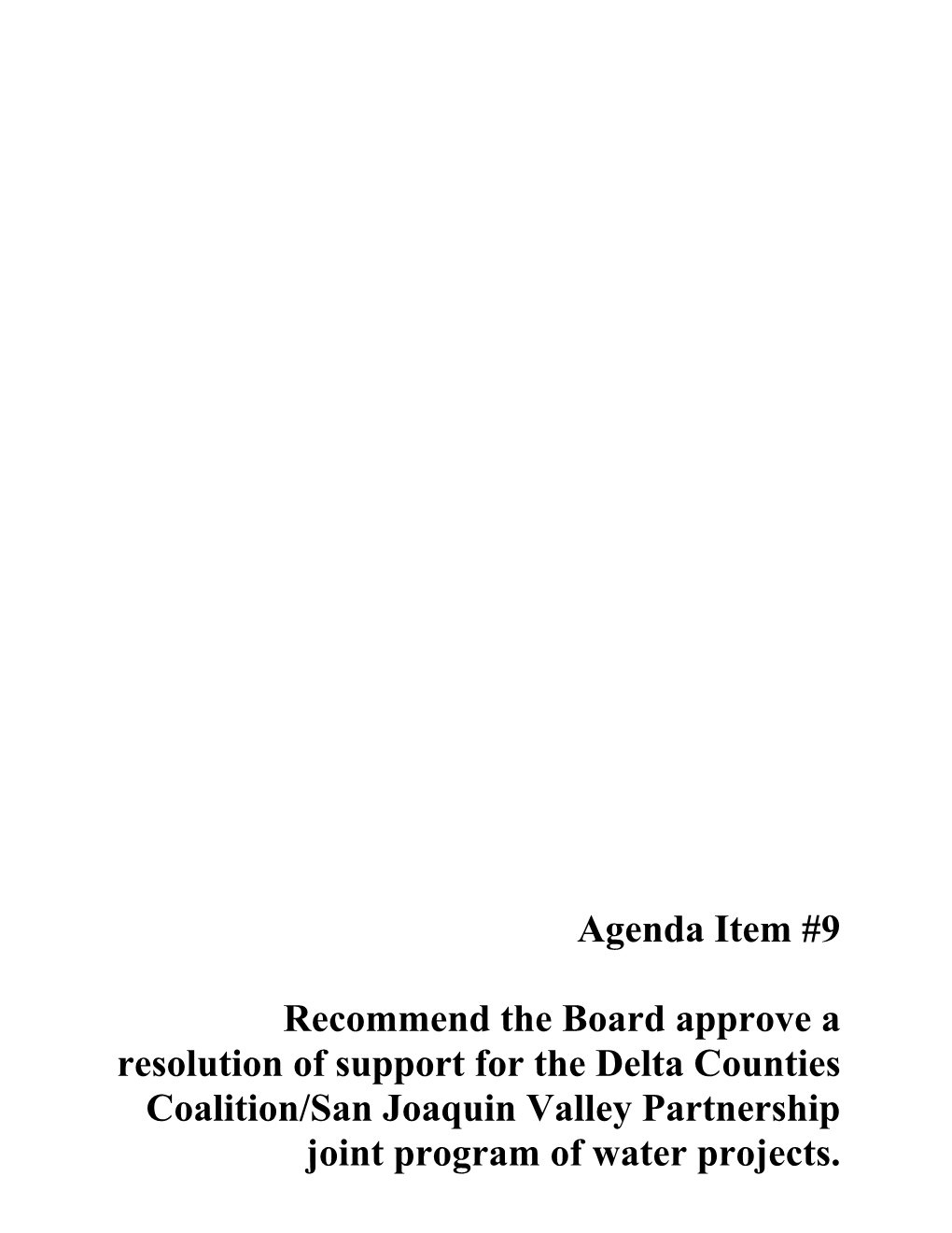Agenda Item #9 Recommend the Board Approve a Resolution Of