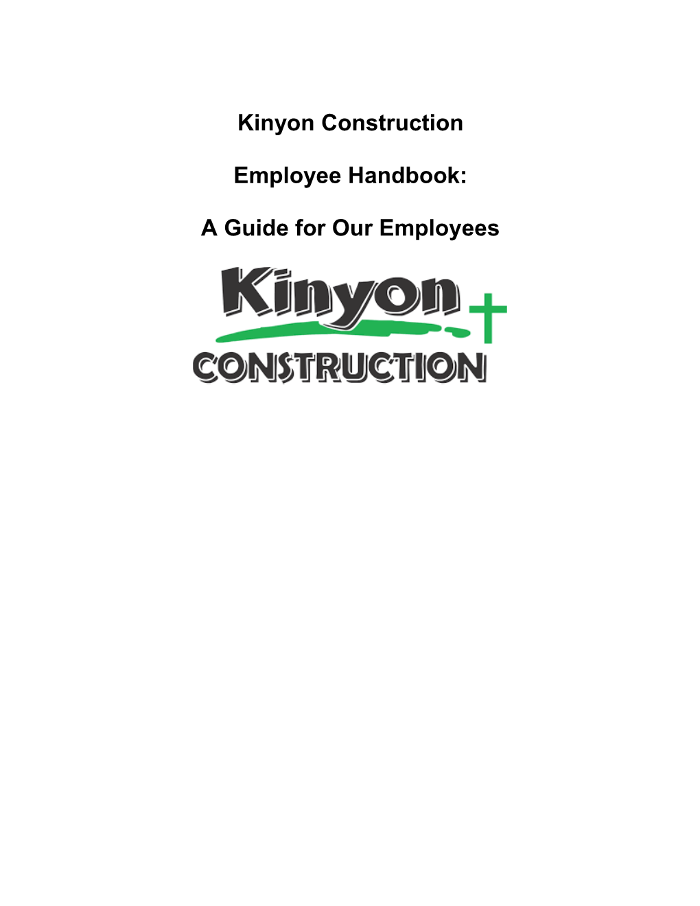 Kinyon Construction Employee Handbook: a Guide For