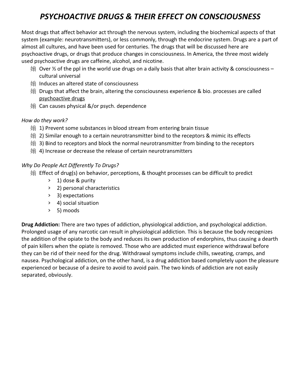 Psychoactive Drugs & Their Effect on Consciousness