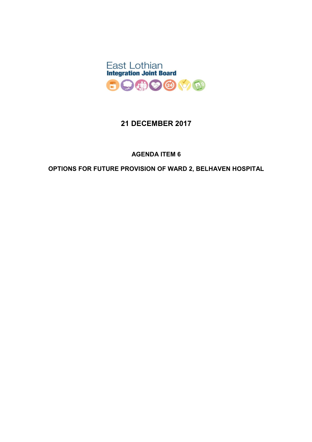 06 Options for Future Provision of Ward 2 Belhaven Hospital