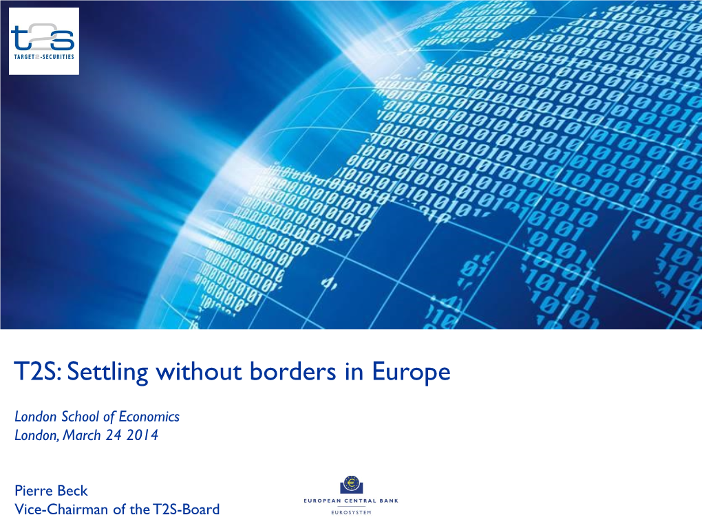 T2S: Settling Without Borders in Europe