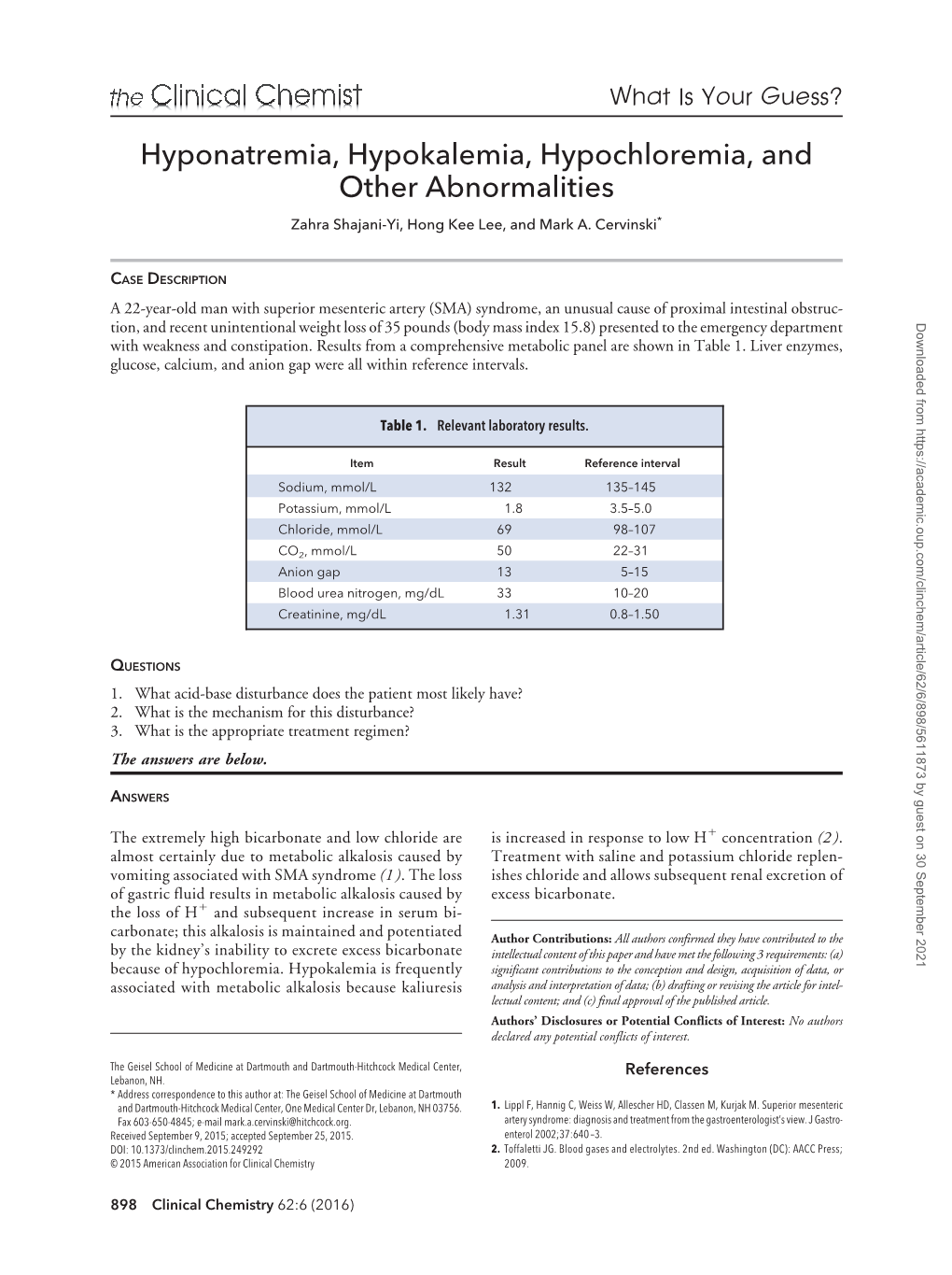 Hyponatremia, Hypokalemia, Hypochloremia, and Other Abnormalities Zahra Shajani-Yi, Hong Kee Lee, and Mark A