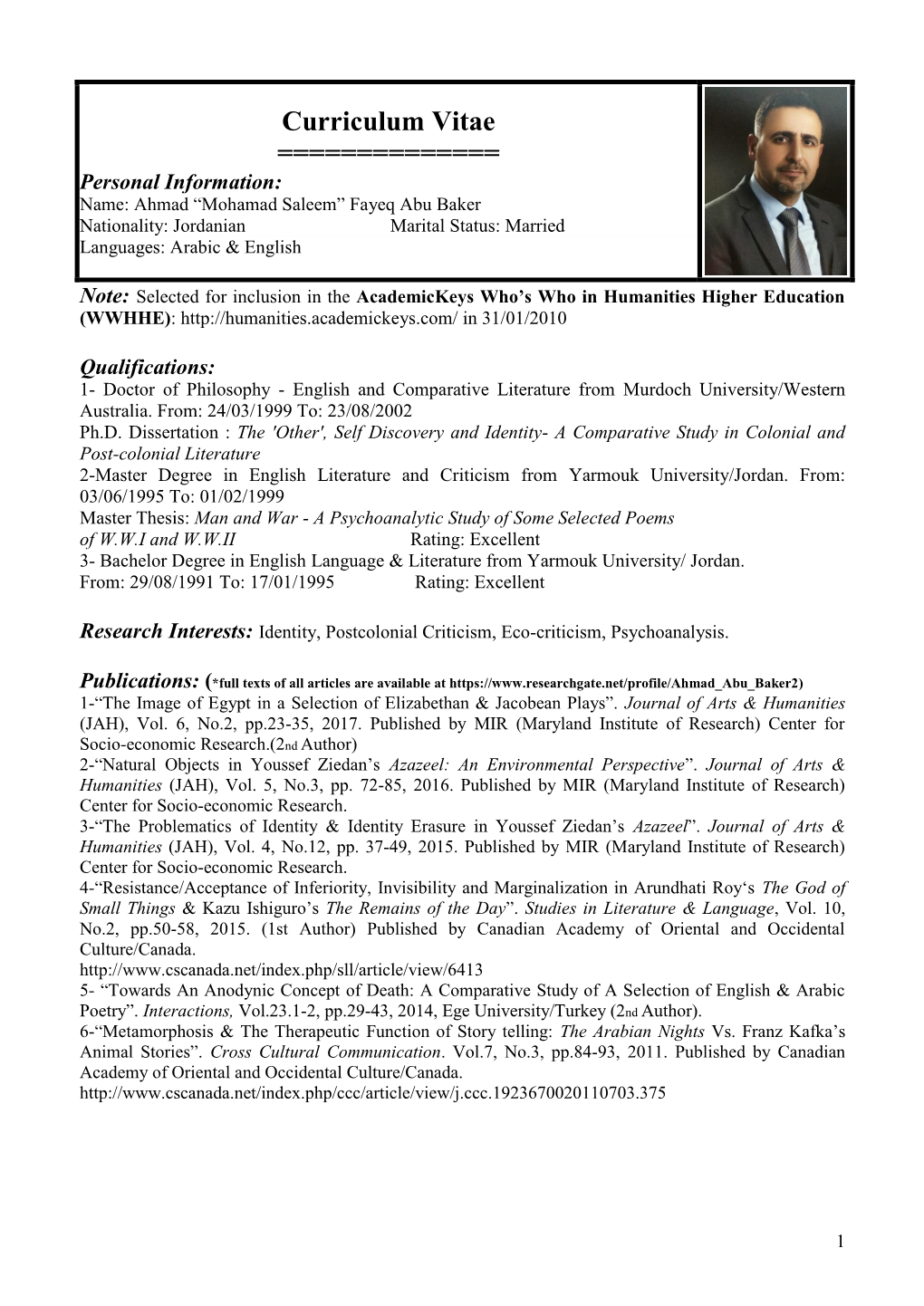 Curriculum Vitae ======Personal Information: Name: Ahmad “Mohamad Saleem” Fayeq Abu Baker Nationality: Jordanian Marital Status: Married Languages: Arabic & English