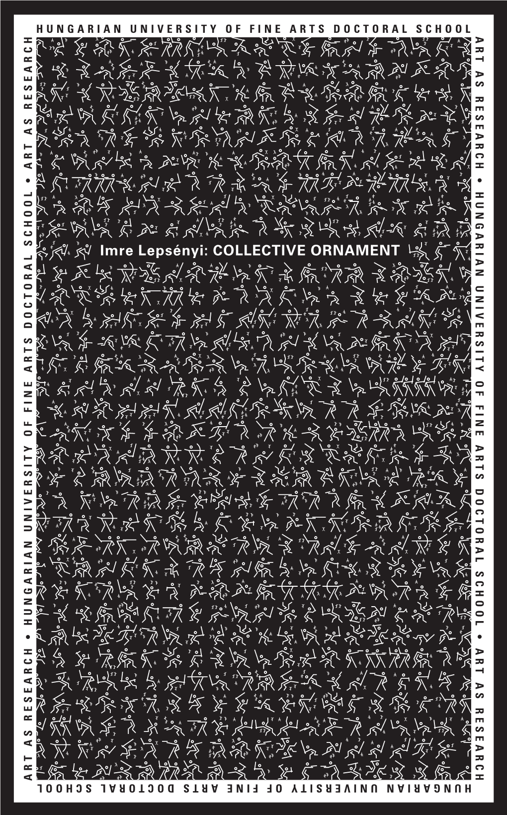 Imre Lepsényi: COLLECTIVE ORNAMENT a L N A