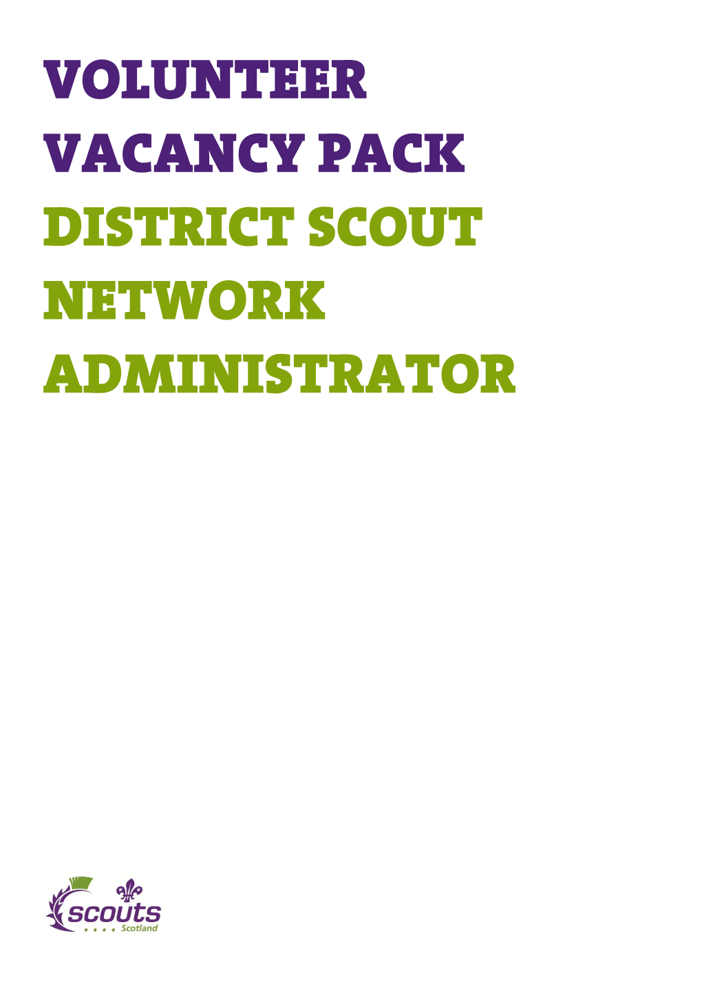 Volunteer Vacancy Pack District Scout Network Administrator