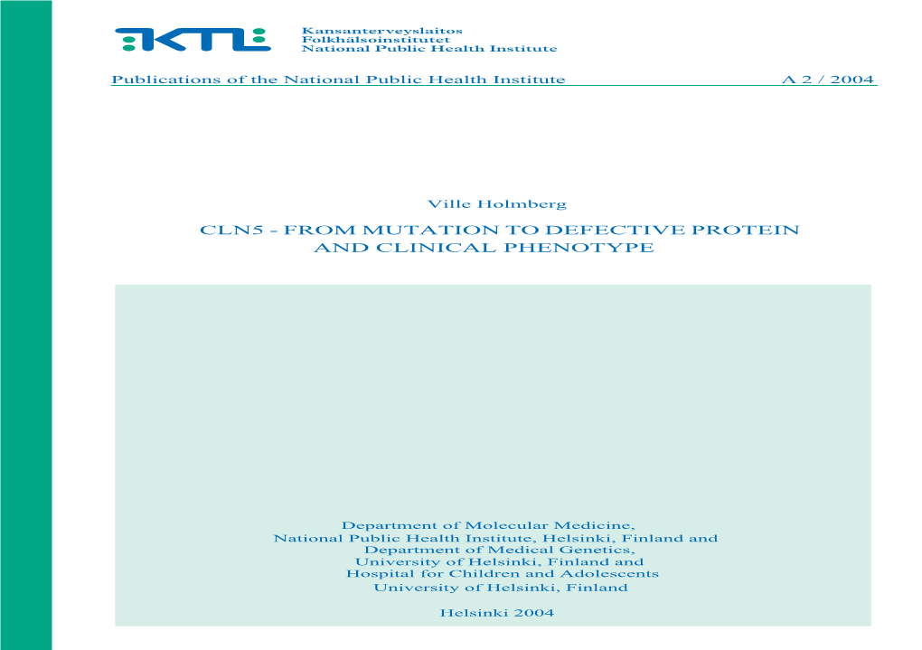 Cln5 - from Mutation to Defective Protein and Clinical Phenotype