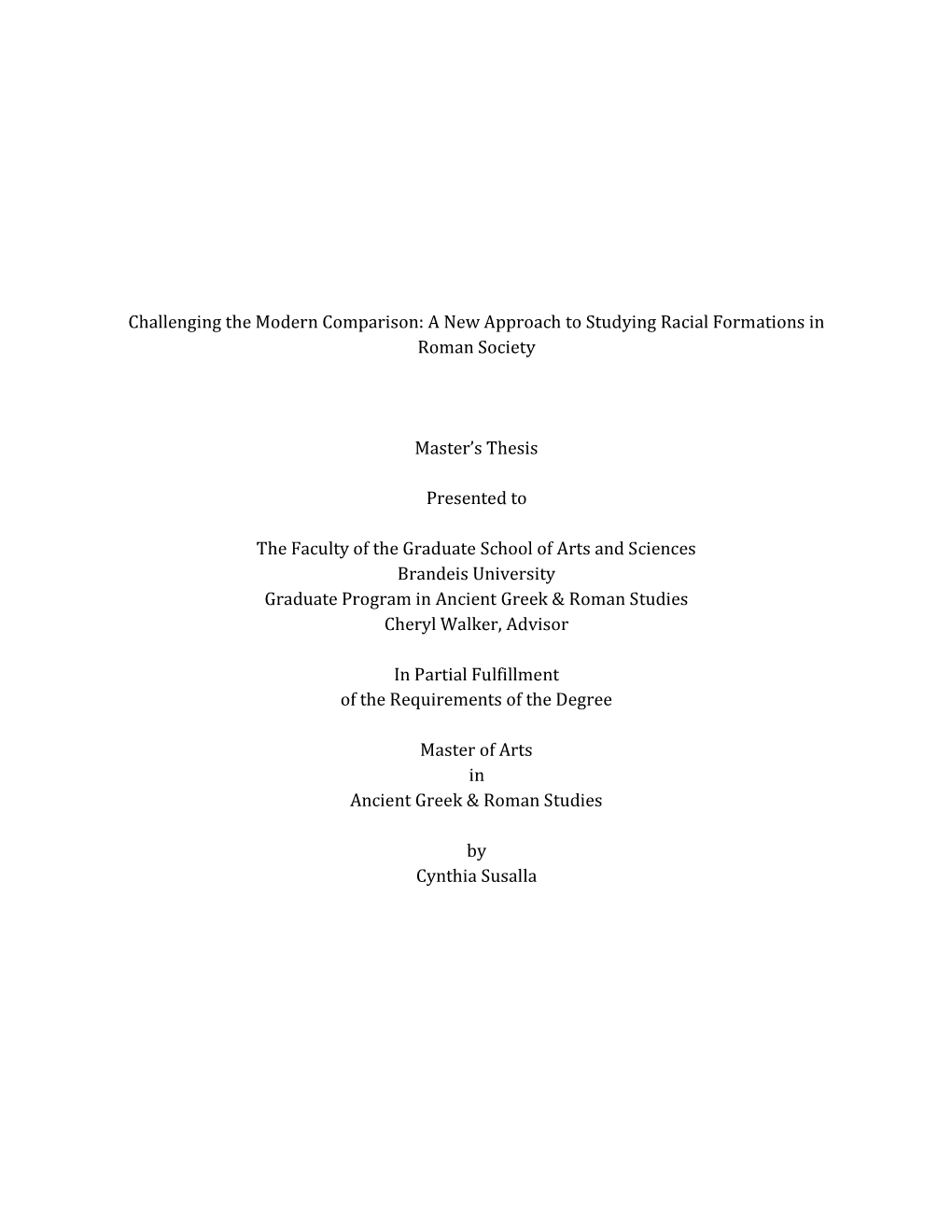 Challenging the Modern Comparison: a New Approach to Studying Racial Formations in Roman Society Master's Thesis Presented To