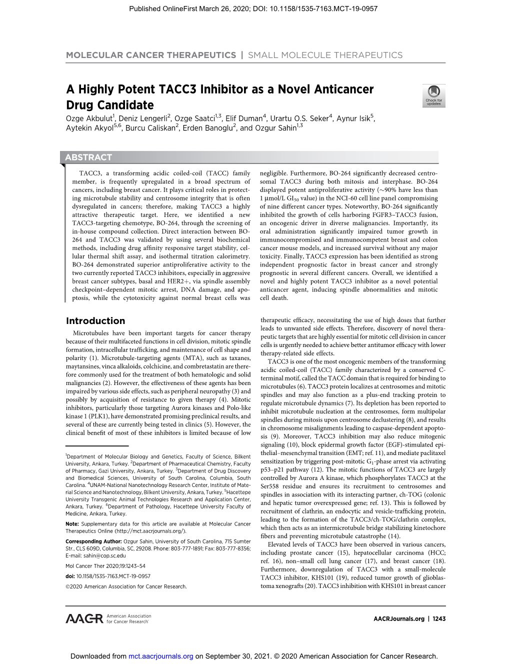 A Highly Potent TACC3 Inhibitor As a Novel Anticancer Drug Candidate Ozge Akbulut1, Deniz Lengerli2, Ozge Saatci1,3, Elif Duman4, Urartu O.S