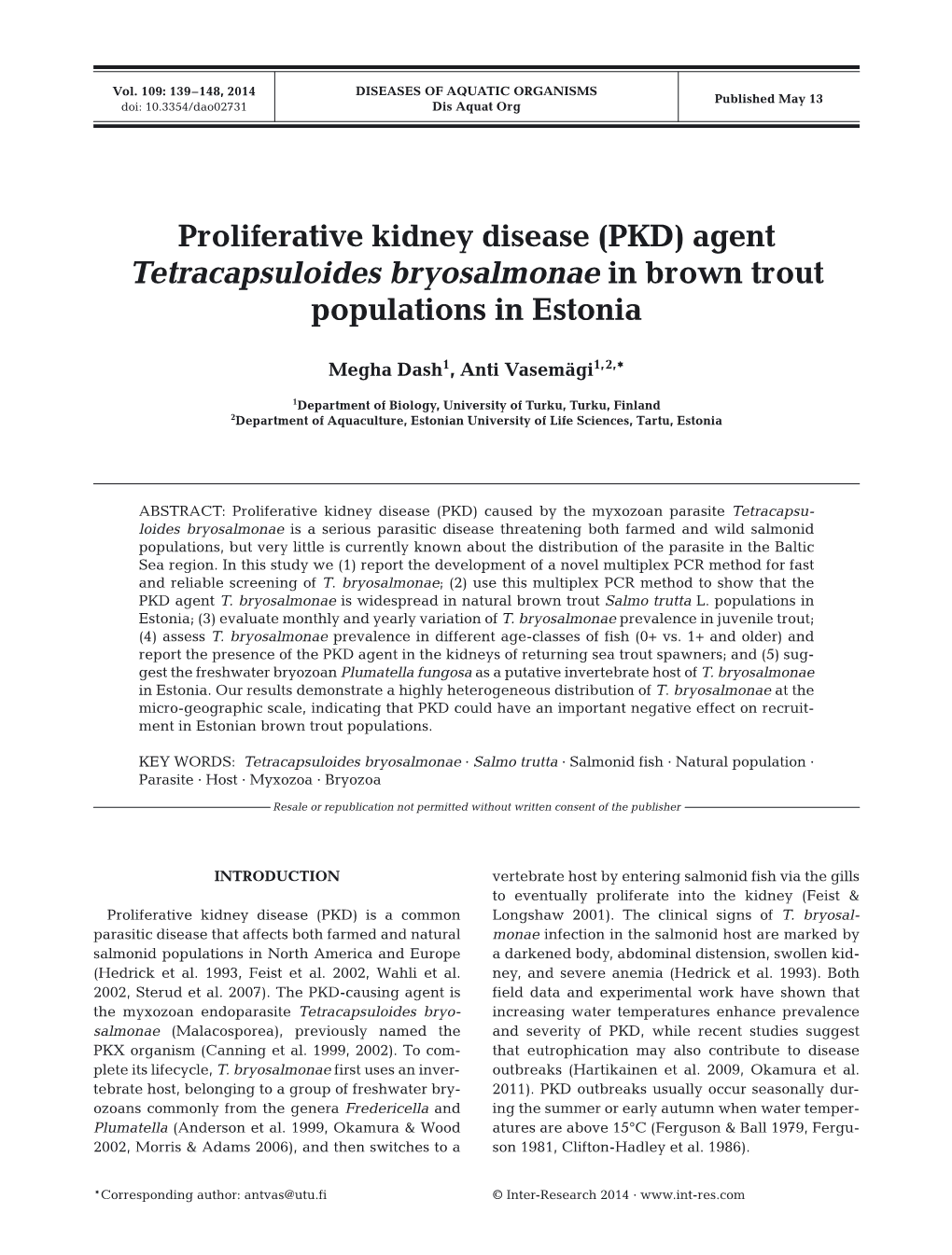 Proliferative Kidney Disease (PKD) Agent Tetracapsuloides Bryosalmonae in Brown Trout Populations in Estonia