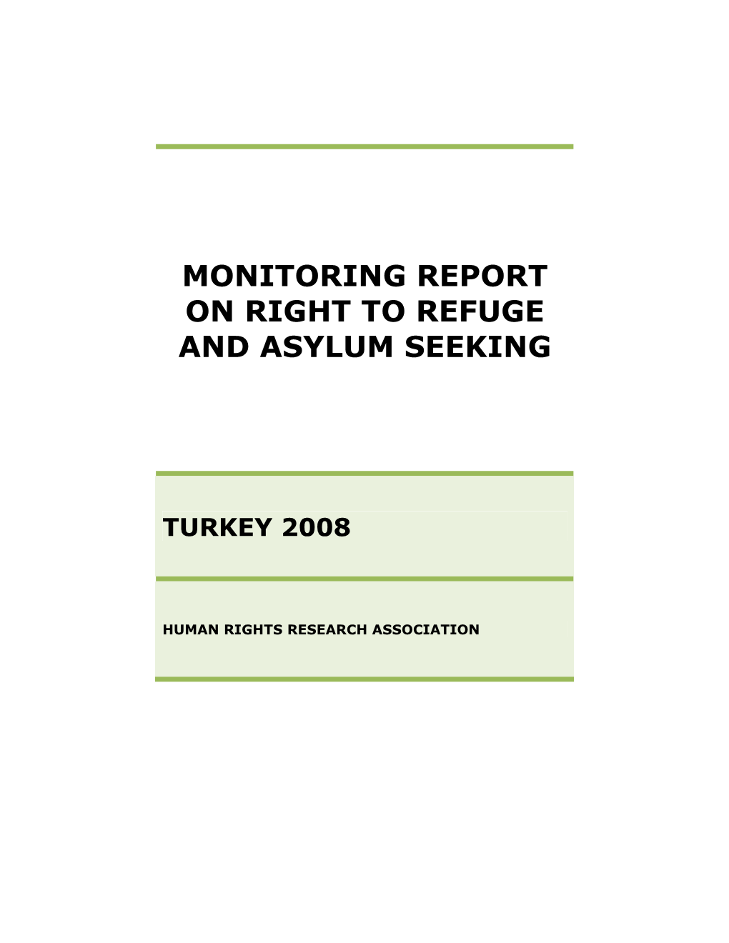 Monitoring Report on Right to Refuge and Asylum Seeking