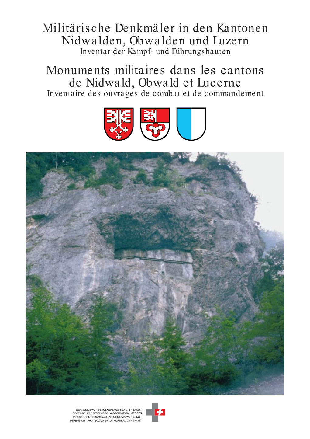 Monuments Militaires Dans Les Cantons De Nidwald, Obwald Et Lucerne