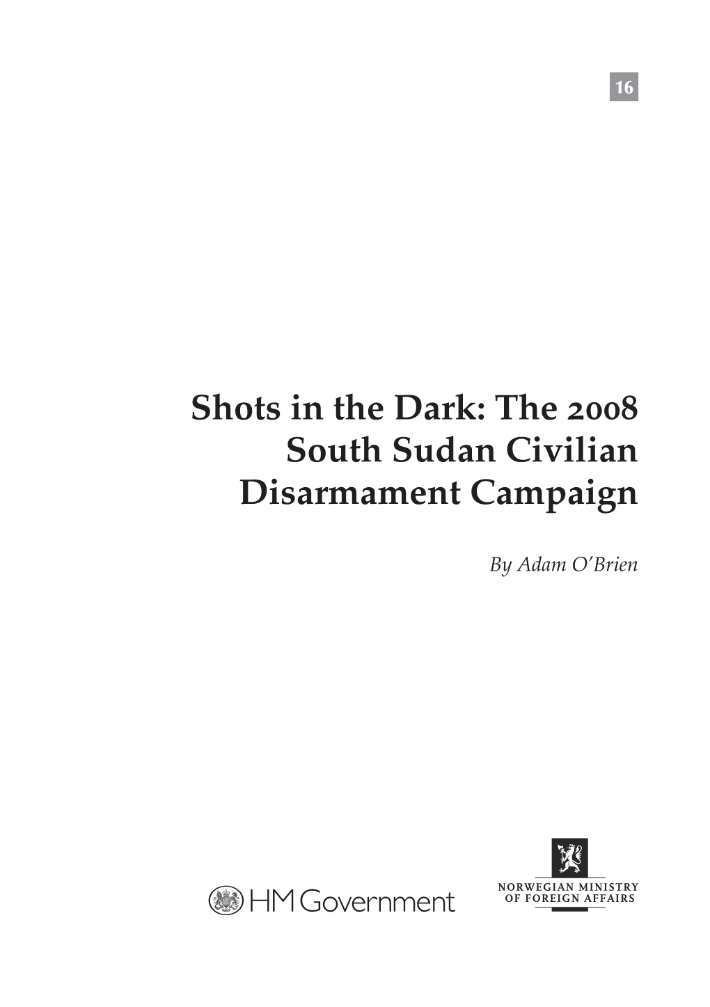 The 2008 South Sudan Civilian Disarmament Campaign