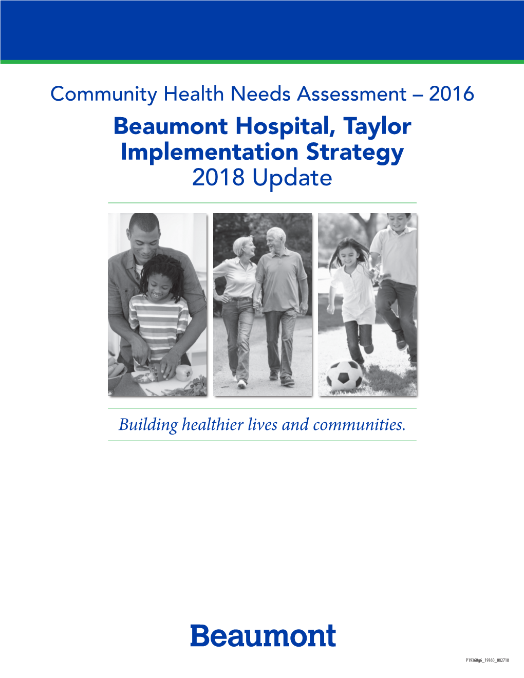 Beaumont Hospital, Taylor Implementation Strategy 2018 Update