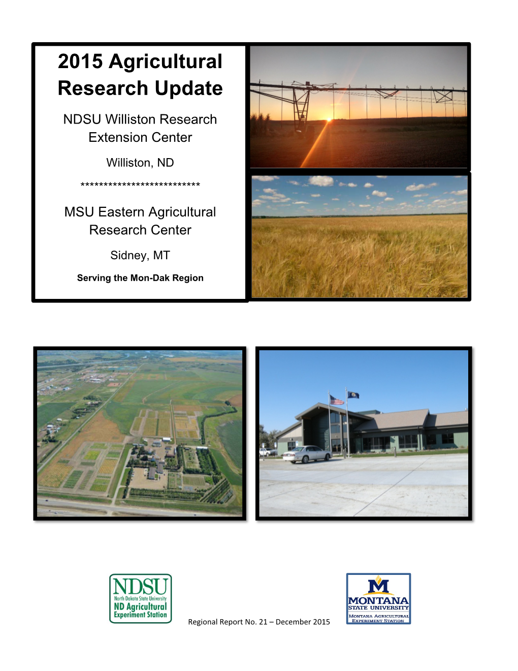 2015 Agricultural Research Update NDSU Williston Research Extension Center