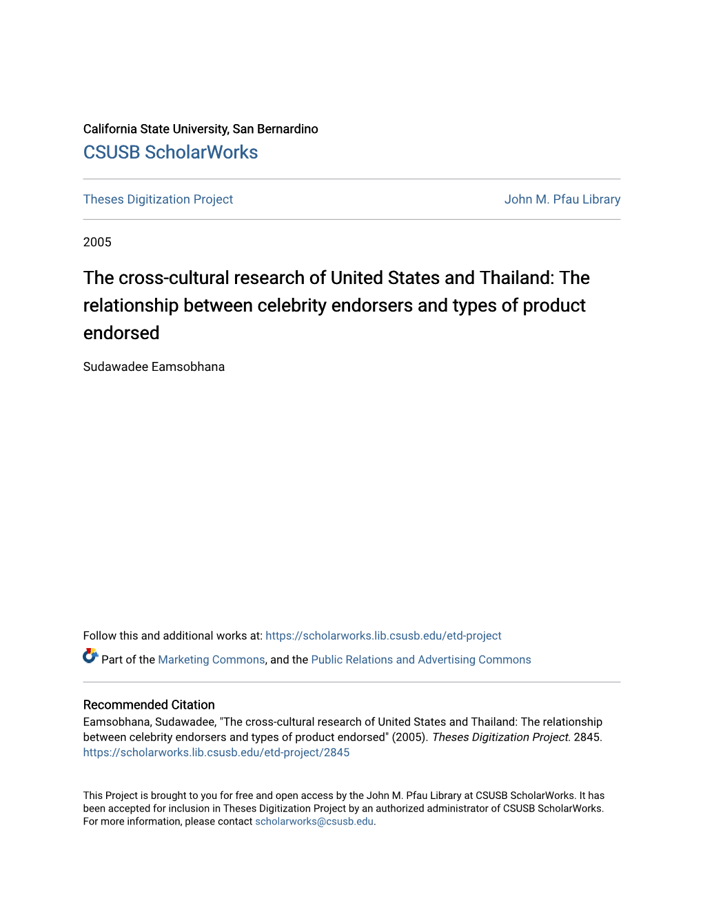 The Cross-Cultural Research of United States and Thailand: the Relationship Between Celebrity Endorsers and Types of Product Endorsed