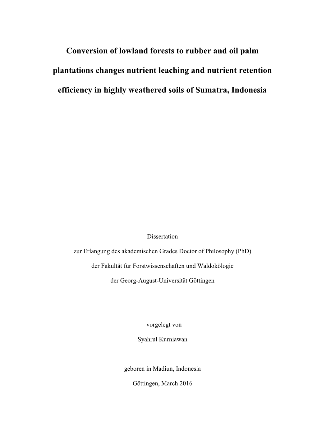 Conversion of Lowland Forests to Rubber and Oil Palm Plantations Changes Nutrient Leaching and Nutrient Retention Efficiency In