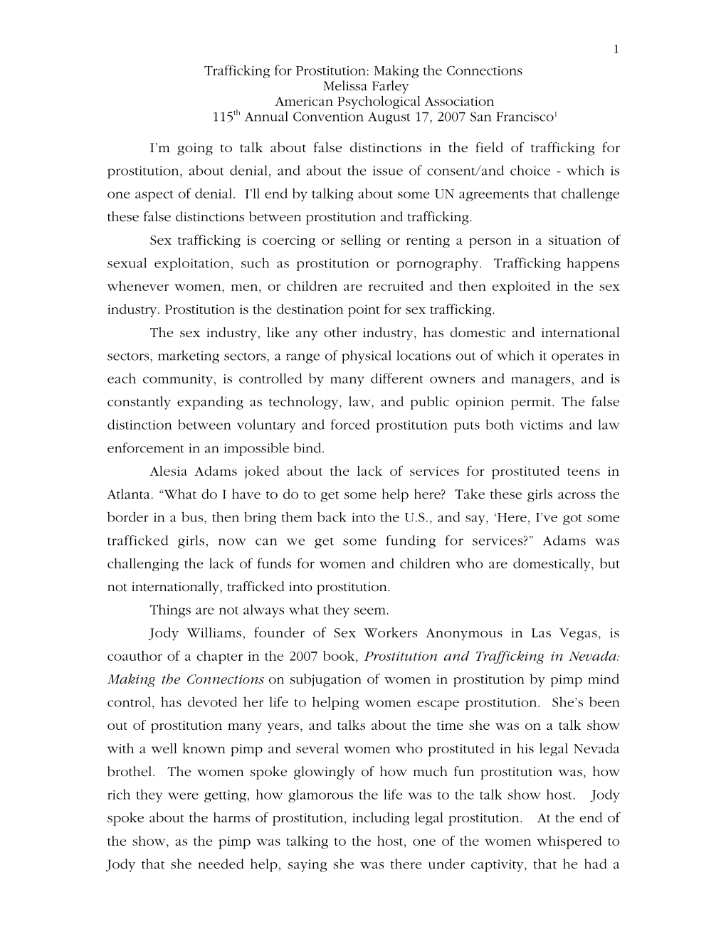 Trafficking for Prostitution: Making the Connections Melissa Farley American Psychological Association 115Th Annual Convention August 17, 2007 San Francisco1