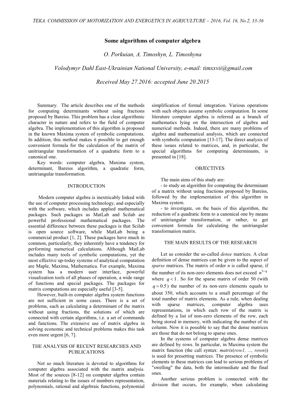 Some Algorithms of Computer Algebra O. Porkuian, A. Timoshyn, L