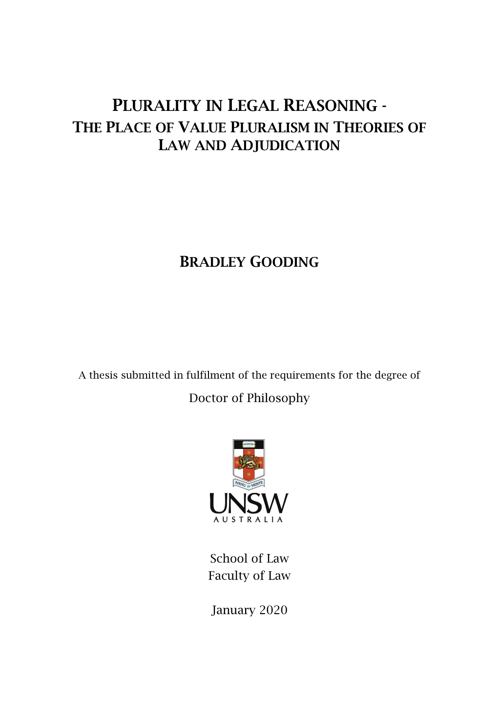 Plurality in Legal Reasoning - the Place of Value Pluralism in Theories of Law and Adjudication