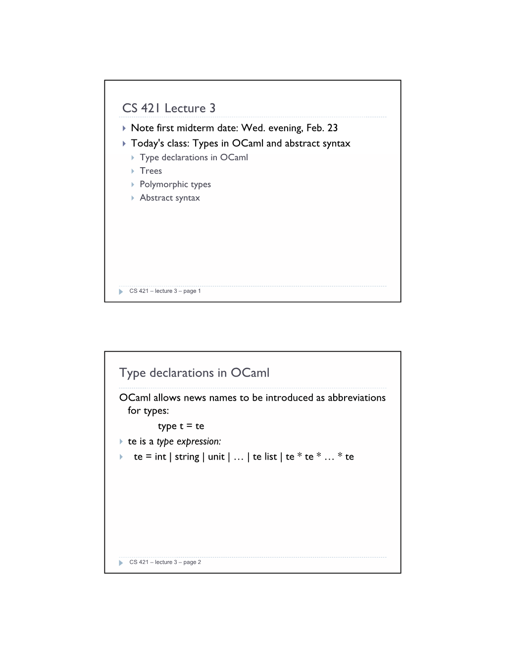 CS 421 Lecture 3 Type Declarations in Ocaml