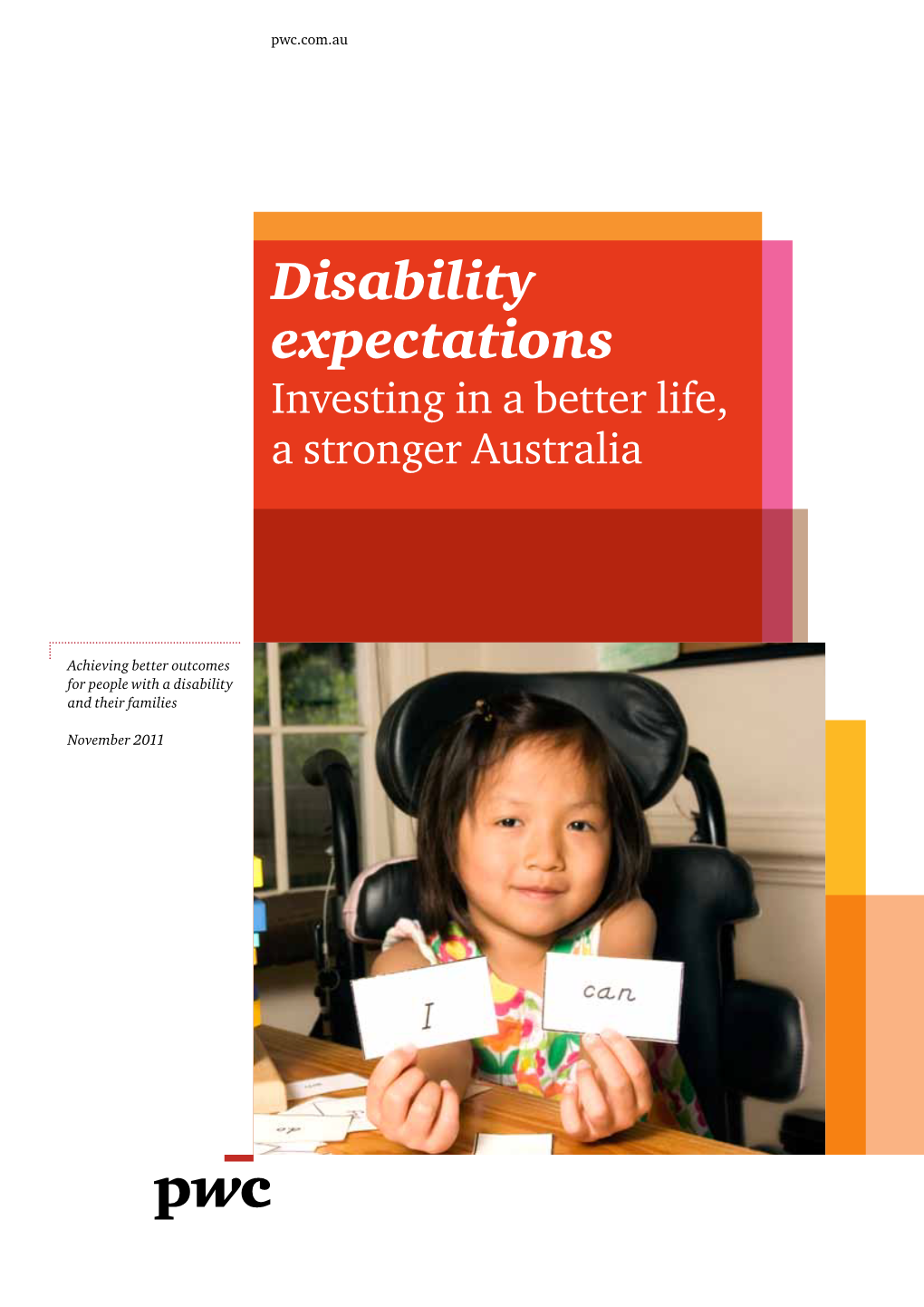 Disability Expectations Investing in a Better Life, a Stronger Australia