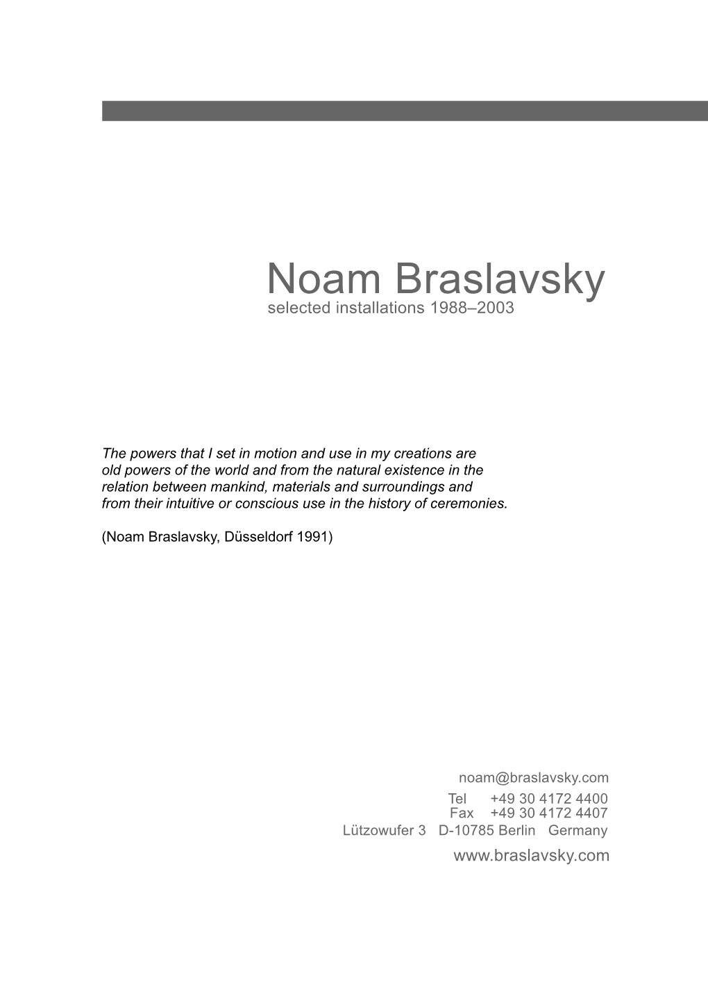 Noam Braslavsky Selected Installations 1988–2003