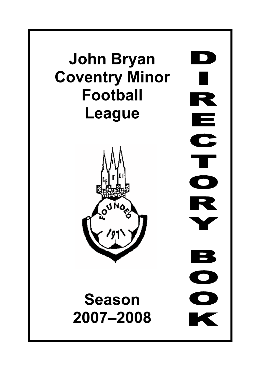 John Bryan Coventry Minor Football League Season 2007–2008