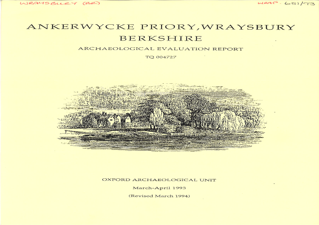 Nkerwyc Ke Prio Ry,Wraysbury Berkshtre ' .: Archaeological Evaluatton R.Eport